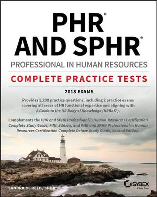 Phr / Sphr Professional in Human Resources Certification Practice Tests by Sandra M. Reed