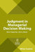 Judgment in Managerial Decision Making by Max H. (Northwestern University) Bazerman