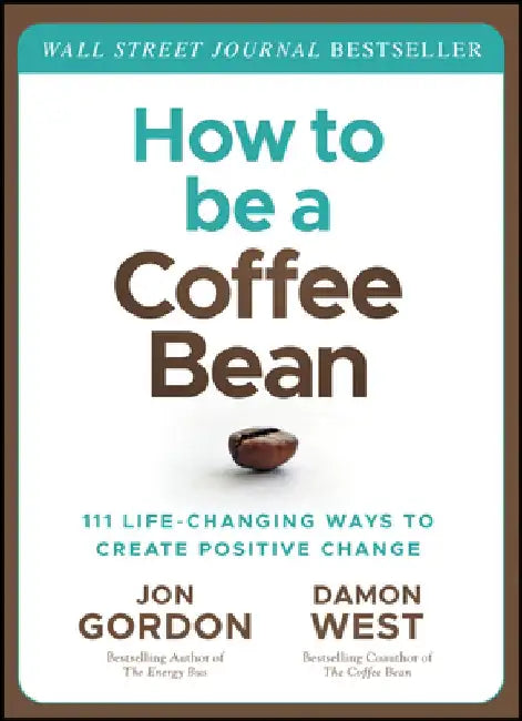 The Power of a Positive You: Proven Principles and Practices to Be a Better You by Jon Gordon