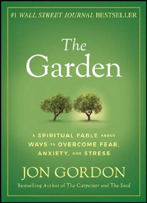 The Garden by Jon Gordon