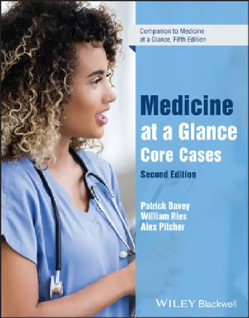 Medicine at a Glance: Core Cases by Patrick (EDT)/ Ries, William (EDT)/ Pitcher, Alex (EDT) Davey