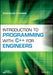 Introduction to Programming with C++ for Engineers by Boguslaw Cyganek
