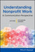 Understanding Nonprofit Work: A Communication Perspective by Matthew A. Koschmann