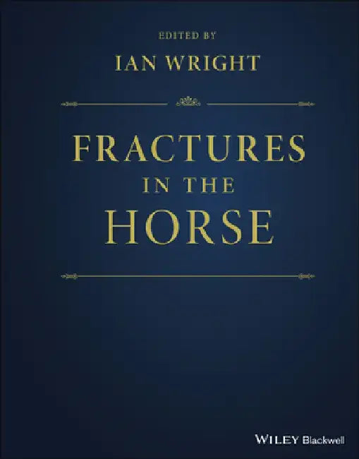 Fractures in the Horse by Ian Wright
