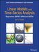 Linear Models and Time-Series Analysis: Regression, Anova, Arma and Garch by Marc S. Paolella