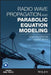 Radio Wave Propagation and Parabolic Equation Modeling by Gokhan Apaydin