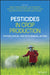Pesticides in Crop Production: Physiological and Biochemical Action by Prabhat Kumar Srivastava
