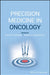 Precision Medicine in Oncology by James A. Radosevich