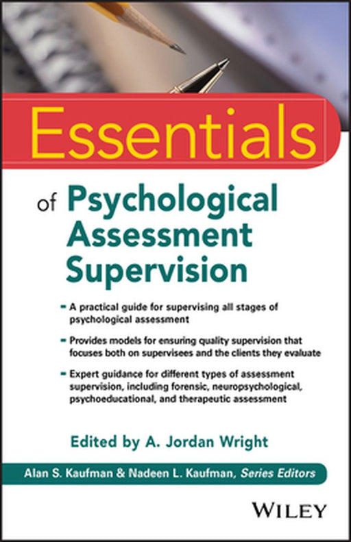 Essentials of Psychological Assessment Supervision by A. Jordan Wright