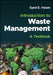 Introduction to Waste Management: A Textbook by Syed E. Hasan