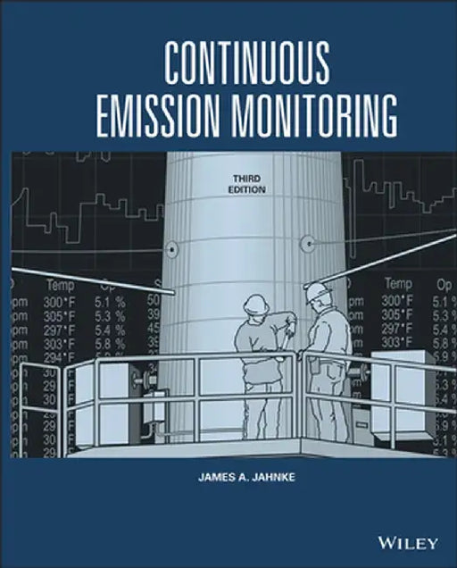 Continuous Emission Monitoring by James A. Jahnke