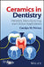 Ceramics in Dentistry by Carolyn Primus