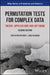 Permutation Tests for Complex Data: Theory, Applications and Software by Kellie Ottoboni