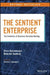 The Sentient Enterprise: The Evolution of Business Decision Making by Oliver Ratzesberger