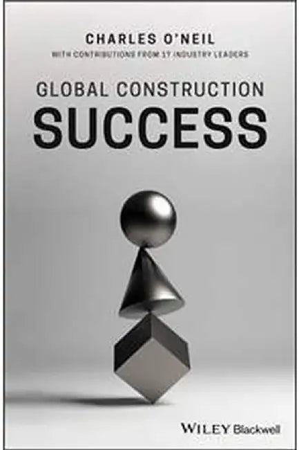 Global Construction Success by O'Neil