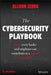 The Cybersecurity Playbook: Practical Steps for Every Leader and Employee--To Make Your Organization More Secure by Christopher Young