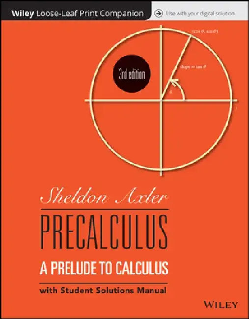 Precalculus: A Prelude to Calculus, 3rd Edition by Sheldon Axler