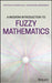 A Modern Introduction to Fuzzy Mathematics by Apostolos Syropoulos