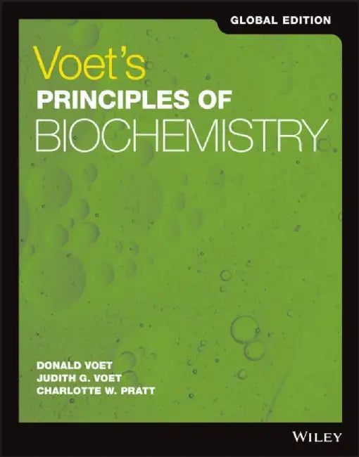 Voet's Principles of Biochemistry, Global Edition by Donald (University of Pennsylvania) Voet