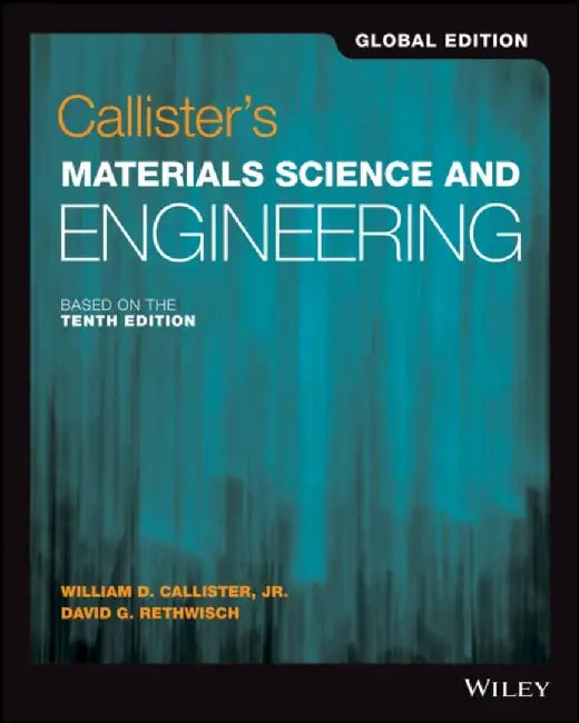 Callister's Materials Science and Engineering, Global Edition by William D., Jr. (University of Utah) Callister