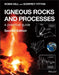 Igneous Rocks and Processes: A Practical Guide by Robin Gill
