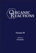 Organic Reactions Volume 99 by Scott E. Denmark