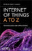 Internet of Things A to Z: Technologies and Applications by Hassan