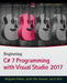 Beginning C# 7 Programming with Visual Studio 2017 by Benjamin Perkins, Jacob Vibe Hammer, Jon D. Reid