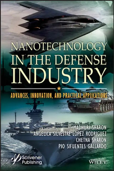 Nanotechnology Used in the Defense Sector by Madhuri Sharon