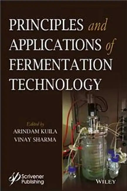 Principles And Applications Of Fermentation Technology by Kuila