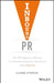 Inbound PR: The PR Agency's Manual to Transforming Your Business with Inbound by Iliyana Stareva