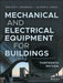 Mechanical and Electrical Equipment for Buildings by Walter T. Grondzik