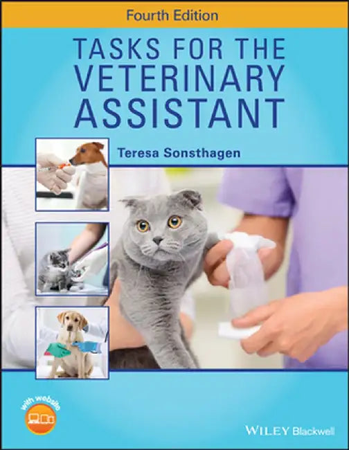 Tasks for the Veterinary Assistant by Teresa Sonsthagen