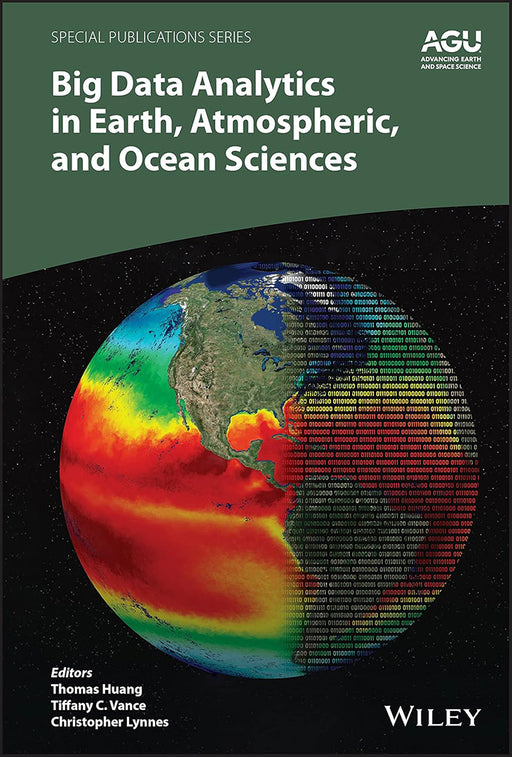 Big Data Analytics In Earth Atmospheric And Ocean Sciences by HUANG