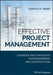 Effective Project Management: Guidance and Checklists for Engineering and Construction by Garth G. F. Ward