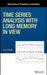 Time Series Analysis with Long Memory in View by Uwe Hassler
