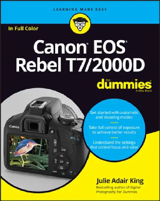 Canon EOS Rebel T7/2000d for Dummies by Julie Adair King
