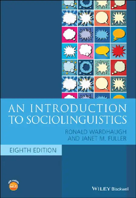 An Introduction to Sociolinguistics by Ronald Wardhaugh