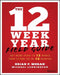 The 12 Week Year Study Guide by Brian P. Moran