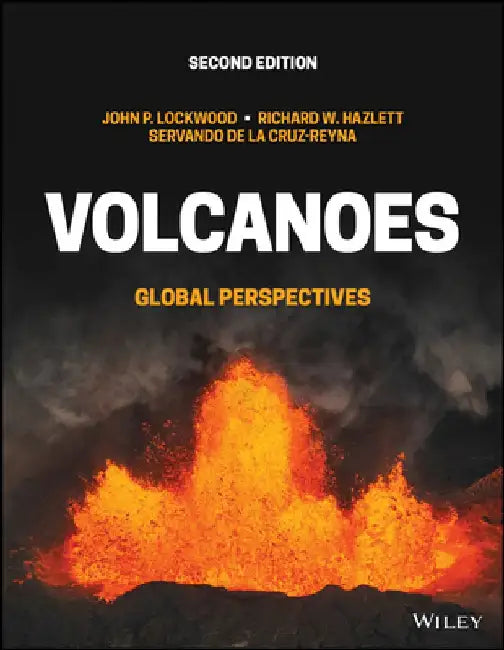 Volcanoes: Global Perspectives by John P. Lockwood