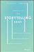 The Storytelling Edge: How to Transform Your Business, Stop Screaming Into the Void, and Make People Love You by Shane Snow