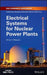 Electrical Systems For Nuclear Power Plants by Mazzoni