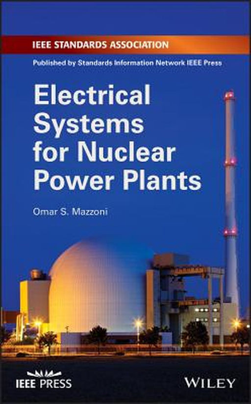 Electrical Systems For Nuclear Power Plants by Mazzoni
