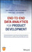 End to End Data Analytics for Product Development by Luigi Salmaso