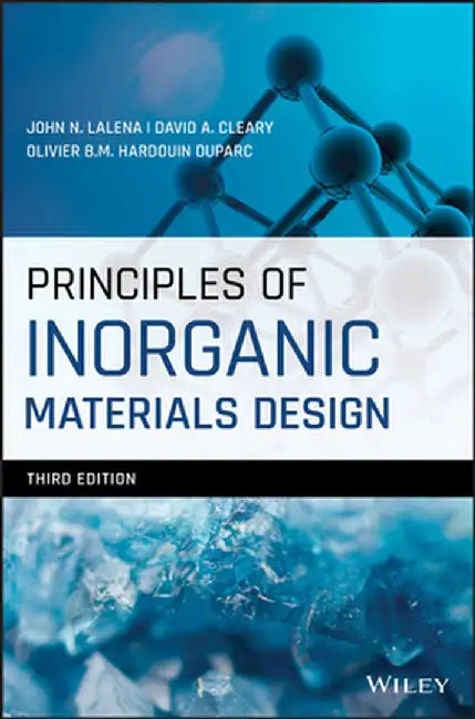 Principles of Inorganic Materials Design by John N. Lalena