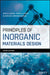 Principles of Inorganic Materials Design by John N. Lalena
