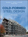 Cold-Formed Steel Design by Wei-Wen Yu