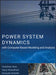 Power System Dynamics with Computer Based Modeling and Analysis by Yoshihide Hase