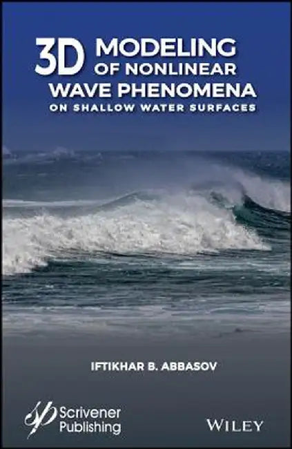 3D Modeling of Nonlinear Wave Phenomena on the Shallow Water Surface by I. B. Abbasov