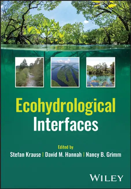 Ecohydrological Interfaces by David M. Hannah